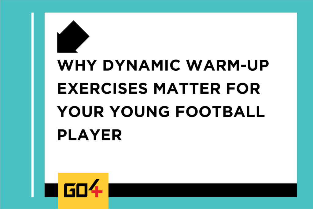 Why Dynamic Warm-Up Exercises Matter for Your Young Football Player