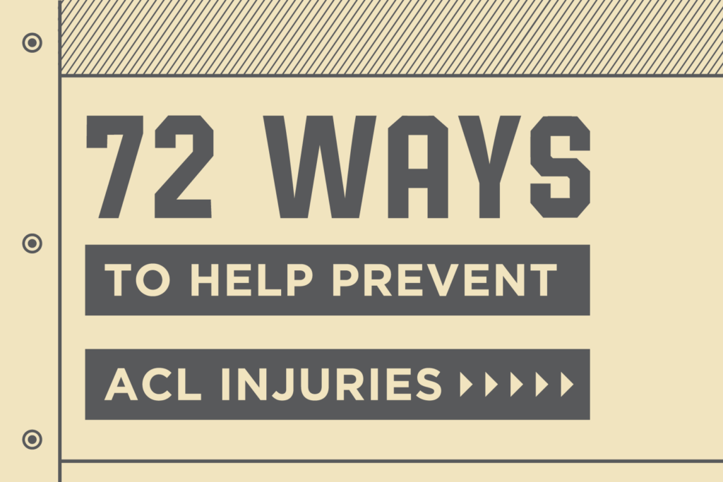 72 Ways to help prevent ACL injuries